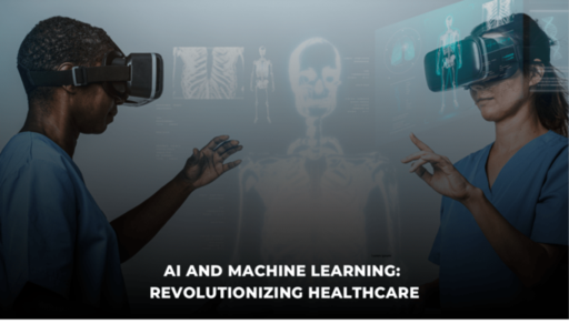 AI and Machine Learning Revolutionizing Healthcare