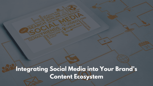 Integrating Social Media into Your Brand’s Content