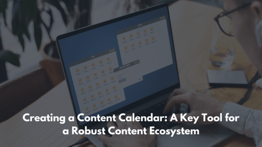 Creating a Content Calendar A Key Tool for a Robus