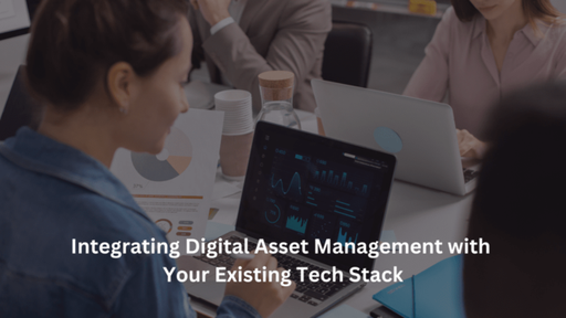 Integrating Digital Asset Management with Your Exi