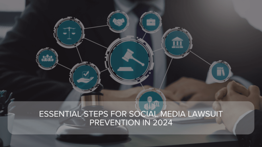 Essential Steps for Social Media Lawsuit Preventio