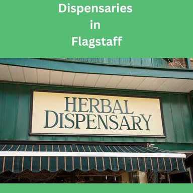 The Ultimate Guide to Flagstaff's Dispensaries
